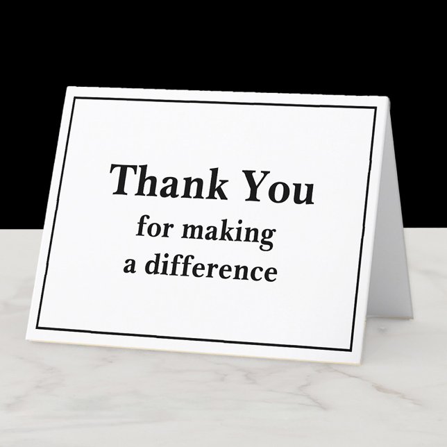 Tarjeta De Agradecimiento Clásico Sofisticado Blanco Negro Gracias (Classic black and white "Thank you for making a difference" card. )