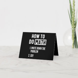 Tarjeta De Agradecimiento "Cómo hacer matemáticas. 1. Anote el problema 2. L