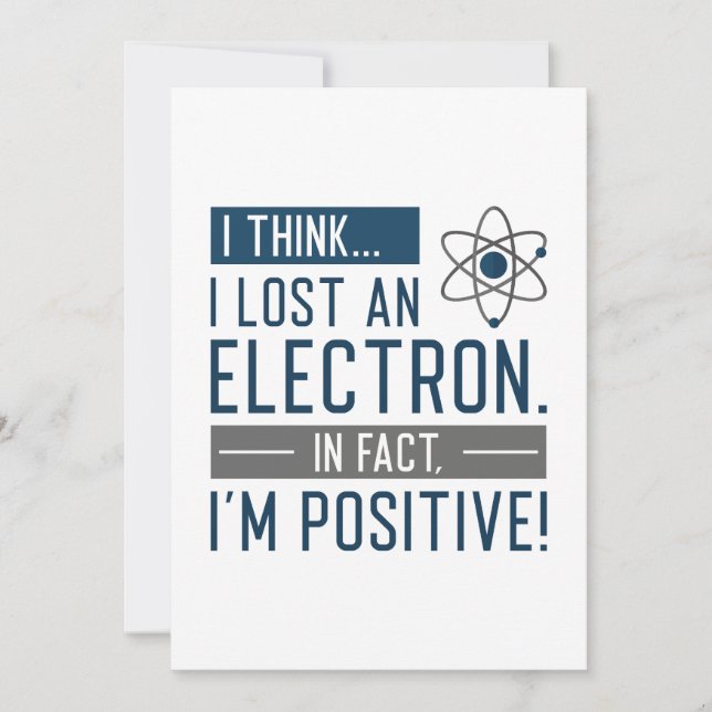 Tarjeta De Agradecimiento Creo que perdí un electrón de hecho soy positivo (Anverso)