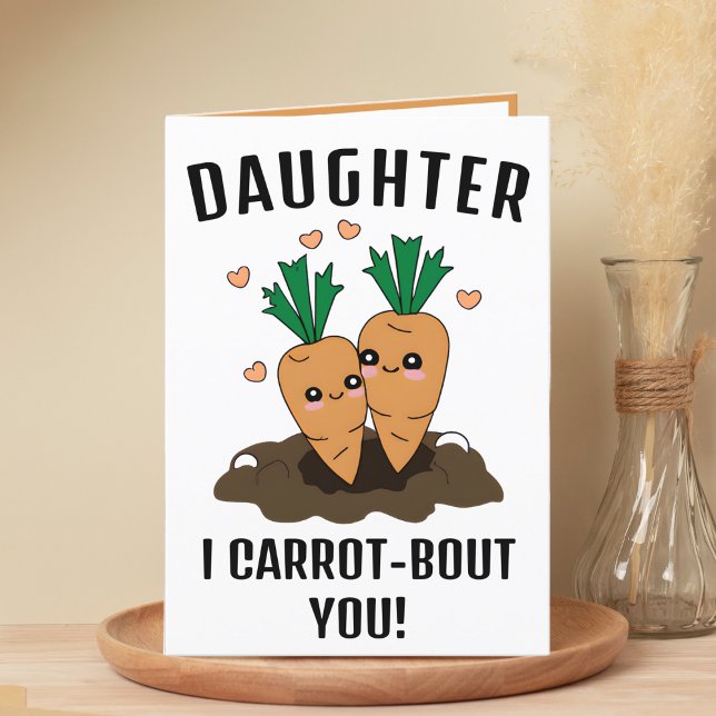 Tarjeta De Agradecimiento Cute gracioso Carrot Pun Daughter Birday (cute funny carrot birthday card for daughter)