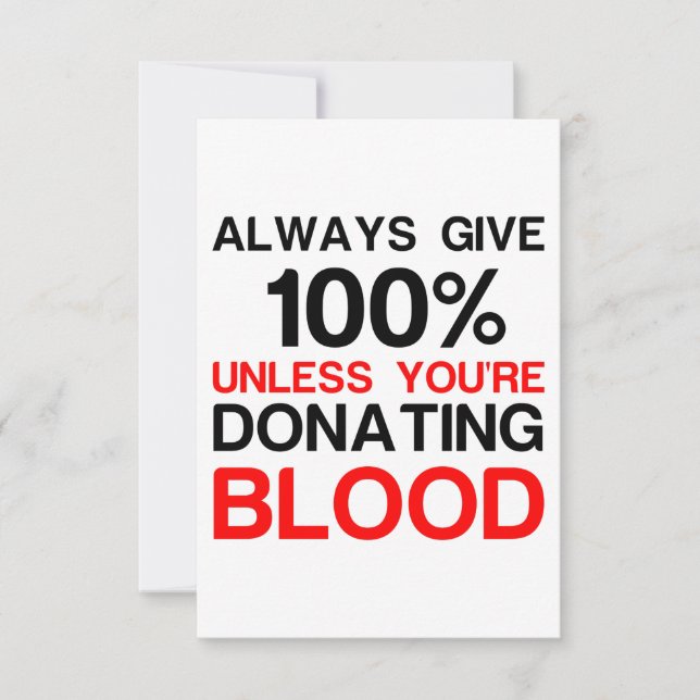 Tarjeta De Agradecimiento Da el 100% a menos que estés donando sangre. (Anverso)