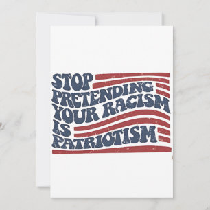 Tarjeta De Agradecimiento Dejar de pretender tu racismo es patriotismo