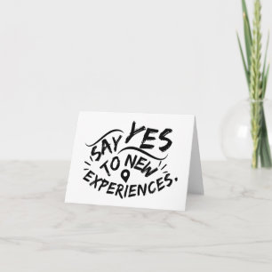 Tarjeta De Agradecimiento Di Sí a Nuevas Experiencias (Texto Negro)