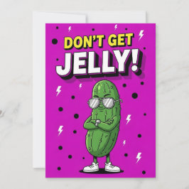 Tarjeta De Agradecimiento Don’t Get Jelly bold quirky cucumber pickle gift