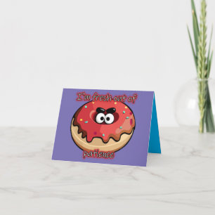 Tarjeta De Agradecimiento Donut furioso: Fresco por falta de paciencia