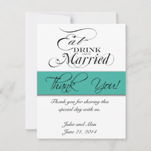 Tarjeta de agradecimiento Eat, Drink, Be Married T