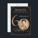 Tarjeta De Agradecimiento Elegante Black Gold Photo 60th Birthday Party<br><div class="desc">Elegante tarjeta de agradecimiento por la fiesta de cumpleaños número 60 de la foto del oro negro. Invitación especial de celebración de cumpleaños elegantemente diseñada, que incluye una foto personalizado de la persona de cumpleaños y caligrafía de escritura con elementos florecientes de época. Lo suficientemente sencillo para adaptarse a una...</div>