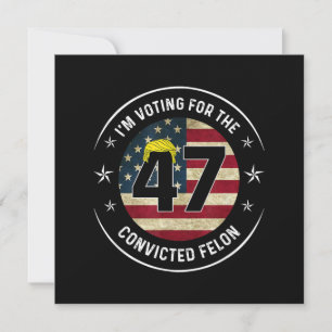 Tarjeta De Agradecimiento Estoy votando por el delincuente convicto 47 Anti