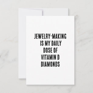 Tarjeta De Agradecimiento Fabricación de joyas es mi dosis diaria de vitamin