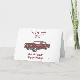 Tarjeta De Agradecimiento Feliz cumpleaños que no eres viejo, sólo una tarje