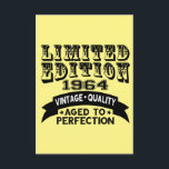 Tarjeta De Agradecimiento Funny 1964 Birthday Card Limited Edition<br><div class="desc">Limited edition 1964 Vintage Quality Aged to perfection.</div>