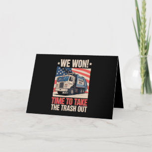 Tarjeta De Agradecimiento Ganamos tiempo para sacar la basura Trump 47
