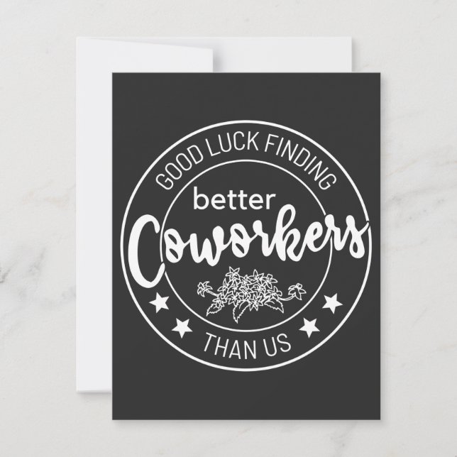 Tarjeta De Agradecimiento good luck finding better coworkers than us (Anverso)