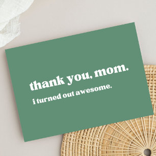 Tarjeta De Agradecimiento gracias mamá, me volví increíble, verde