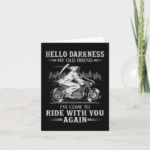 Tarjeta De Agradecimiento Hola oscuridad Mi viejo amigo, he venido en moto