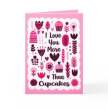 I Love You More Than Cupcakes Pink Valentines Day