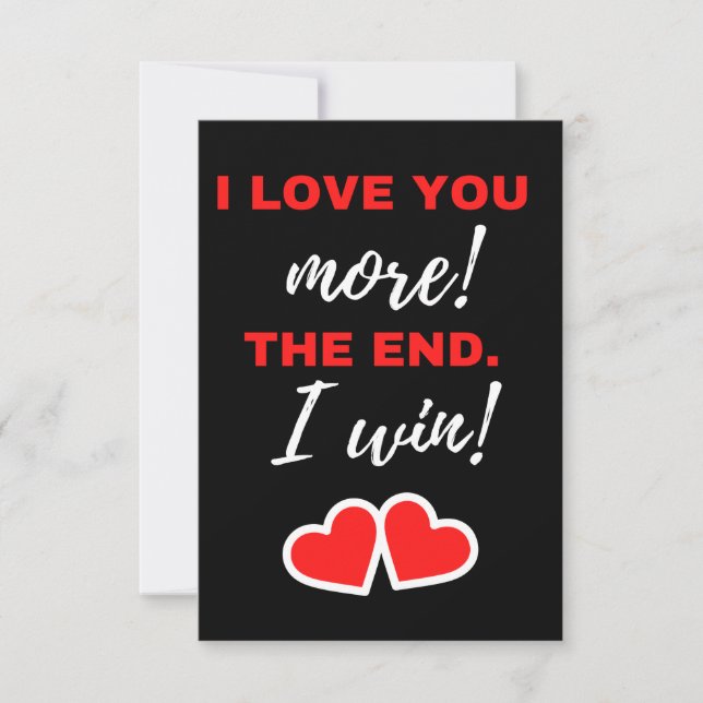 Tarjeta De Agradecimiento I Love You More! The End. I Win! (Anverso)