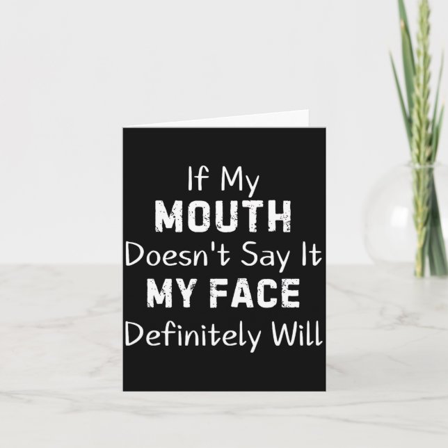 Tarjeta De Agradecimiento If My Mouth Doesn't Say Sarcastic Saying Funny Quo (Anverso)