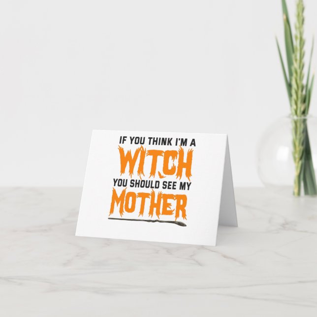 Tarjeta De Agradecimiento If You Think I'm a Witch You Should see my Mother (Anverso)