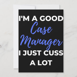 Tarjeta De Agradecimiento I'm A Good Case Manager I Just Cuss A Lot