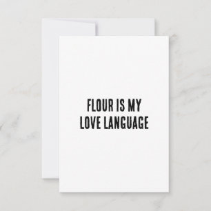 Tarjeta De Agradecimiento La harina es mi lengua de amor