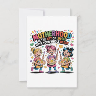 Tarjeta De Agradecimiento La Maternidad Es El Arte De Amar Con Tu Corazón