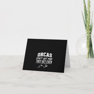 Tarjeta De Agradecimiento Las orcas no se enfadan, se desquitan