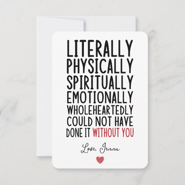 Tarjeta De Agradecimiento Literalmente no podría haberlo hecho sin ti (Anverso)
