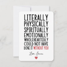 Literalmente no podría haberlo hecho sin ti