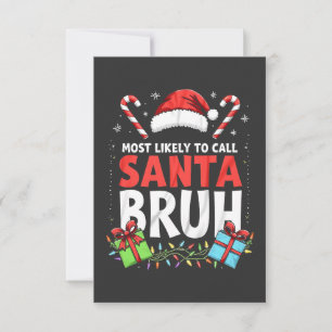 Tarjeta De Agradecimiento Lo más probable es que llame a Santa Bruh Navidad