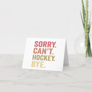 Tarjeta De Agradecimiento Lo siento no puedo hockey adiós divertido hockey L