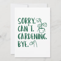 Lo siento. No puedo. Jardinería. Adiós.