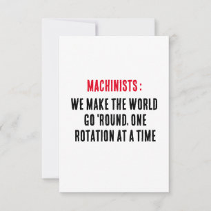 Tarjeta De Agradecimiento Machinistas: Hacemos que el mundo gire, uno rota