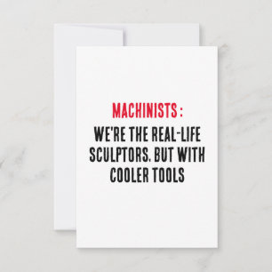 Tarjeta De Agradecimiento Machinistas: Somos los escultores de la vida real,