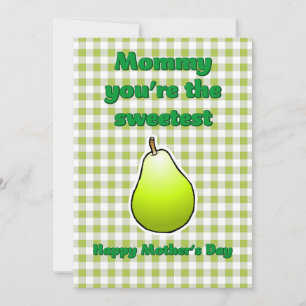 Tarjeta De Agradecimiento Mamá eres la Pera más Dulce