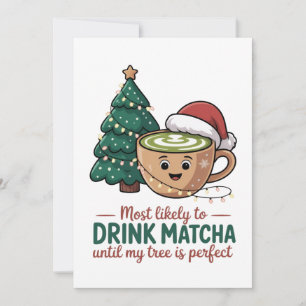 Tarjeta De Agradecimiento Más Probable de Beber Matcha Hasta que mi Árbol se