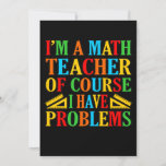 Tarjeta De Agradecimiento Math Teacher Problems Mathematics Maths Student<br><div class="desc">This graphic idea is for math lovers. This funny graphic / quote clothing makes all math teachers happy.</div>