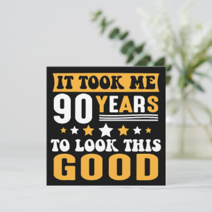 Tarjeta De Agradecimiento Me Tomó 90 Años Mirar Este Buen Cumpleaños.