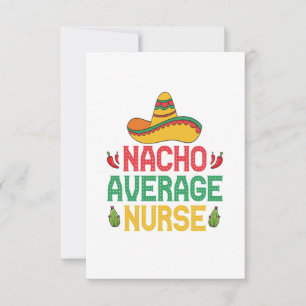 Tarjeta De Agradecimiento Nacho Enfermera Promedio Divertida Enfermería Cinc