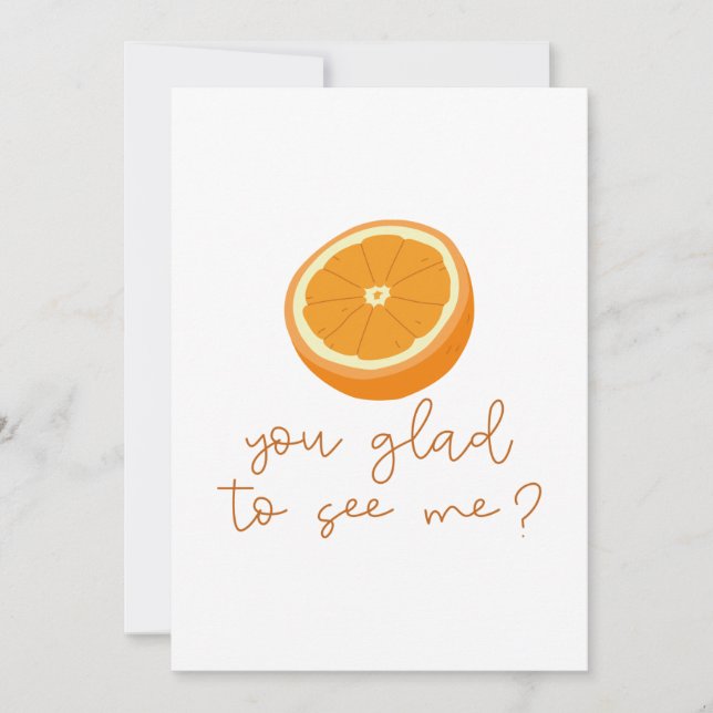 Tarjeta De Agradecimiento Naranja, ¿Estás Contento De Verme? (Anverso)