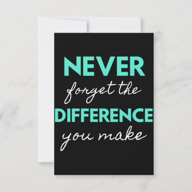 Tarjeta De Agradecimiento Never Forget The Difference You Make (Anverso)