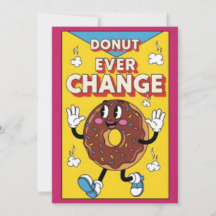 Tarjeta De Agradecimiento No Cambies Nunca regalo de donut divertido para am