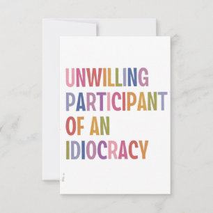Tarjeta De Agradecimiento No dispuesto a participar de una idiocracia contra