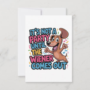Tarjeta De Agradecimiento No Es Una Fiesta Hasta Que Sale El Wiener