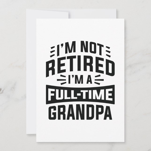 Tarjeta De Agradecimiento No estoy jubilado, soy un abuelo a tiempo completo (Anverso)