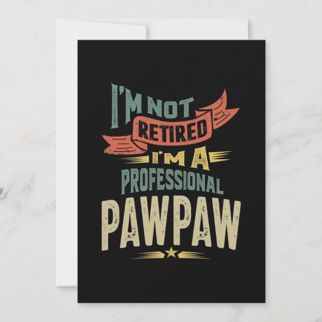 Tarjeta De Agradecimiento No estoy jubilado Soy un PawPaw profesional (Anverso)