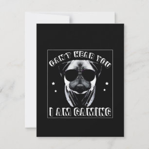 Tarjeta De Agradecimiento No puedo oírte estoy jugando a Pug Lover.