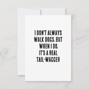Tarjeta De Agradecimiento No siempre camino perros, pero cuando lo hago, es