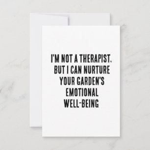 Tarjeta De Agradecimiento No soy terapeuta, pero puedo cuidar tu jardín