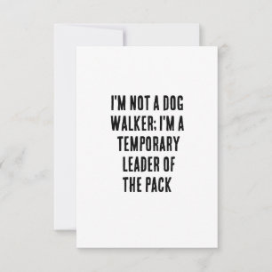 Tarjeta De Agradecimiento No soy un andador de perros; soy un líder temporal